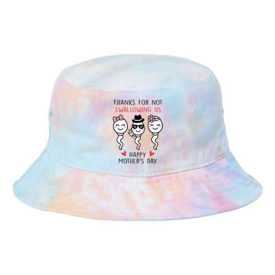 Thanks For Not Swallowing Us Happy Mother's Day Funny Tie Dye Newport Bucket Hat