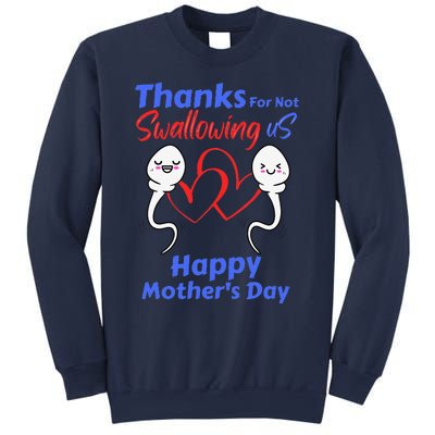 Thanks For Not Swallowing Us Happy Mothers Day Fathers Day Cute Sweatshirt