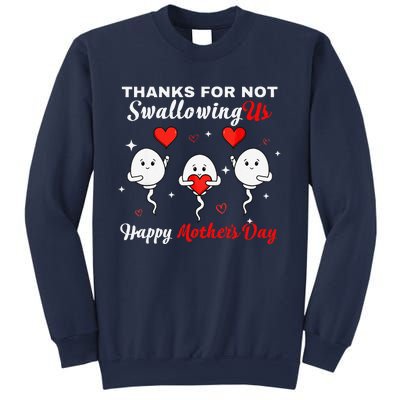 Thanks For Not Swallowing Us Happy Mothers Day Fathers Day Sweatshirt