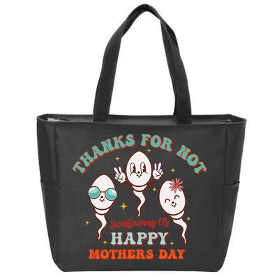 Thanks For Not Swallowing Us Funny Mother's Day Mom Mommy Zip Tote Bag