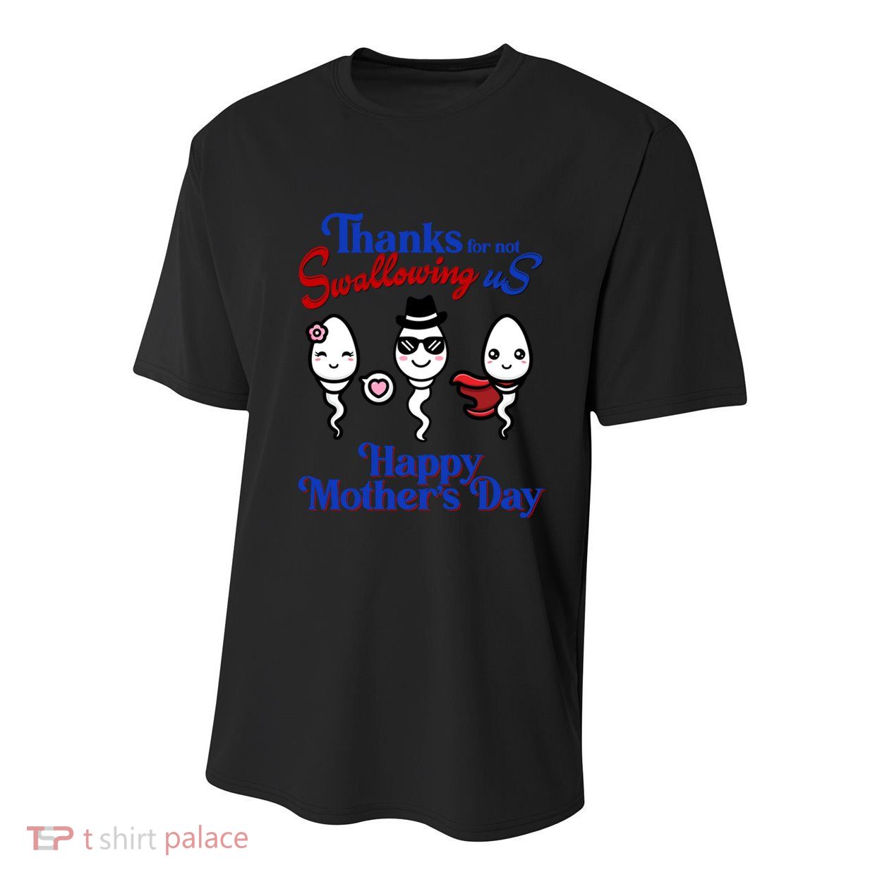 Thanks For Not Swallowing Us Happy MotherS Day Funny Gift Youth Performance Sprint T-Shirt