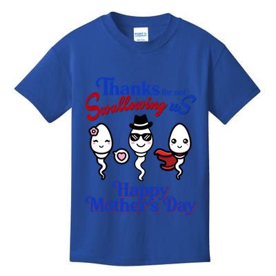 Thanks For Not Swallowing Us Happy MotherS Day Funny Gift Kids T-Shirt