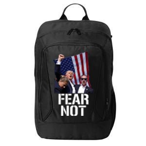 Trump Fear Not Trump Fist Trump 2024 City Backpack