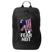 Trump Fear Not Trump Fist Trump 2024 City Backpack