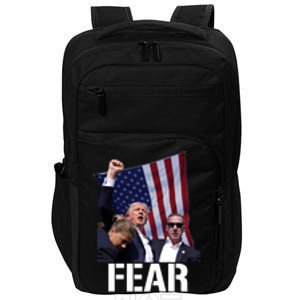 Trump Fear Not Trump Fist Trump 2024 Impact Tech Backpack