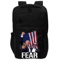 Trump Fear Not Trump Fist Trump 2024 Impact Tech Backpack