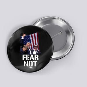 Trump Fear Not Trump Fist Trump 2024 Button