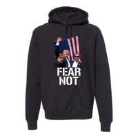 Trump Fear Not Trump Fist Trump 2024 Premium Hoodie