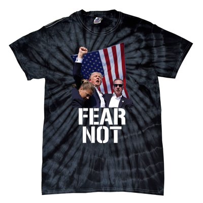 Trump Fear Not Trump Fist Trump 2024 Tie-Dye T-Shirt