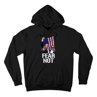 Trump Fear Not Trump Fist Trump 2024 Tall Hoodie