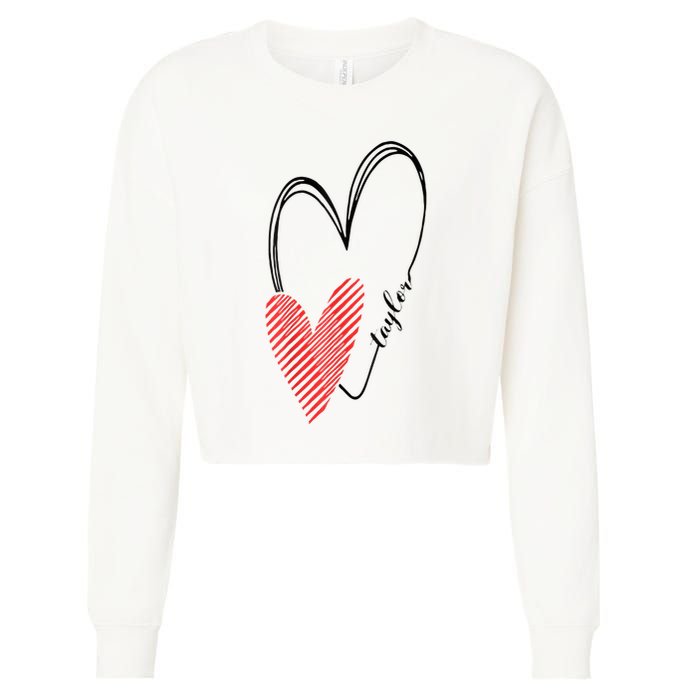Taylor First Name I Love Taylor Girl With Heart Cropped Pullover Crew