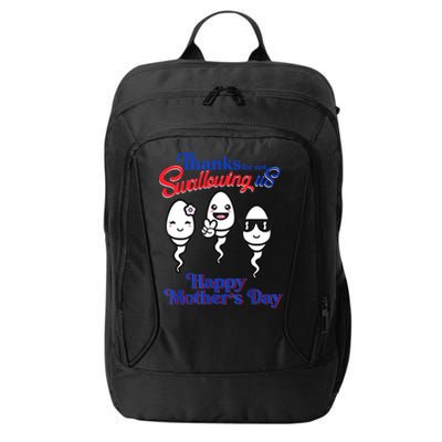 Thanks For Not Swallowing Us Happy Mother's Day Father's Day City Backpack