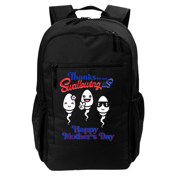 Thanks For Not Swallowing Us Happy Mother's Day Father's Day Backpack