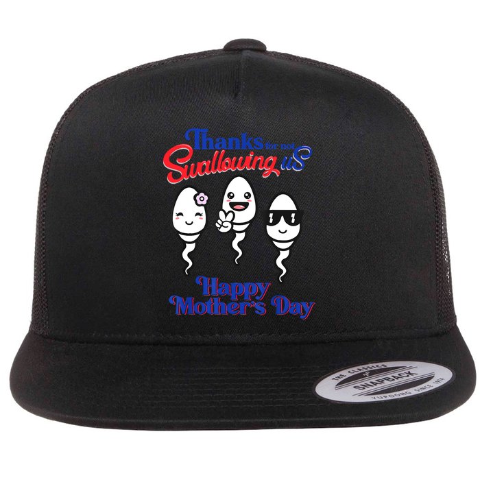 Thanks For Not Swallowing Us Happy Mother's Day Father's Day Flat Bill Trucker Hat