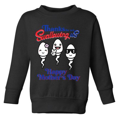 Thanks For Not Swallowing Us Happy Mother's Day Father's Day Toddler Sweatshirt