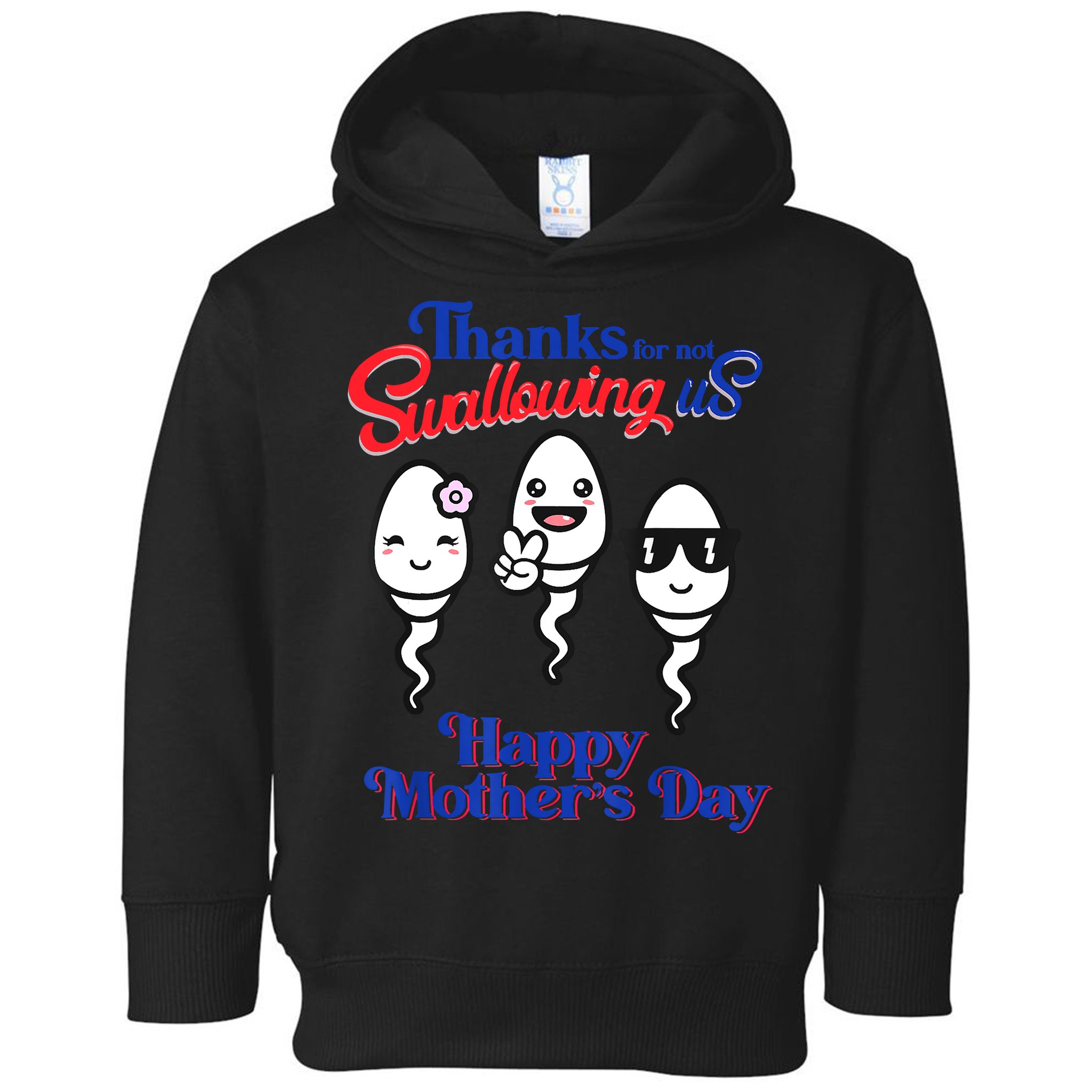 Thanks For Not Swallowing Us Happy Mother's Day Father's Day Toddler Hoodie