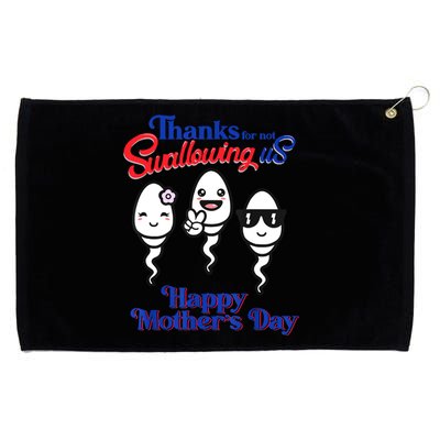 Thanks For Not Swallowing Us Happy Mother's Day Father's Day Grommeted Golf Towel