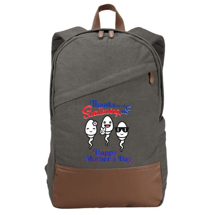 Thanks For Not Swallowing Us Happy Mother's Day Father's Day Cotton Canvas Backpack