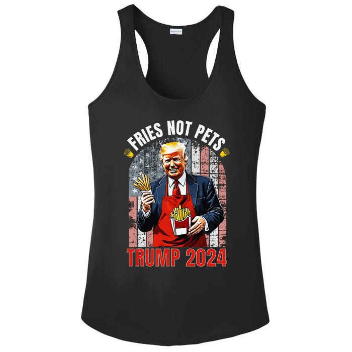 Trump Fries Not Pets 2024 Makes Fries Great Again Funny Don Ladies PosiCharge Competitor Racerback Tank