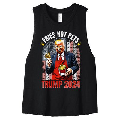 Trump Fries Not Pets 2024 Makes Fries Great Again Funny Don Women's Racerback Cropped Tank