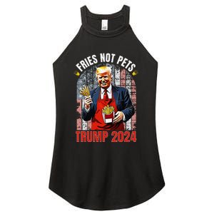 Trump Fries Not Pets 2024 Makes Fries Great Again Funny Don Women’s Perfect Tri Rocker Tank