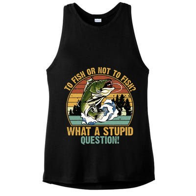 To Fish Or Not To Fish What A Stupid Question! Ladies PosiCharge Tri-Blend Wicking Tank