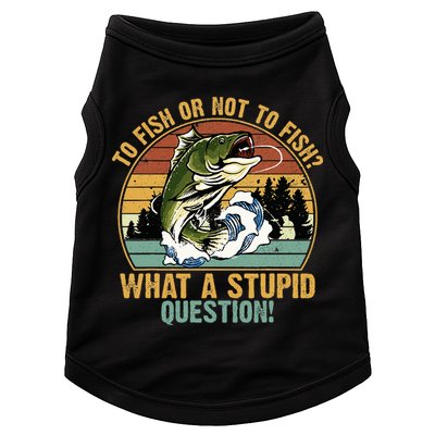 To Fish Or Not To Fish What A Stupid Question! Doggie Tank