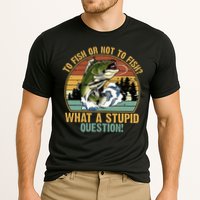 To Fish Or Not To Fish What A Stupid Question! Performance Shirt