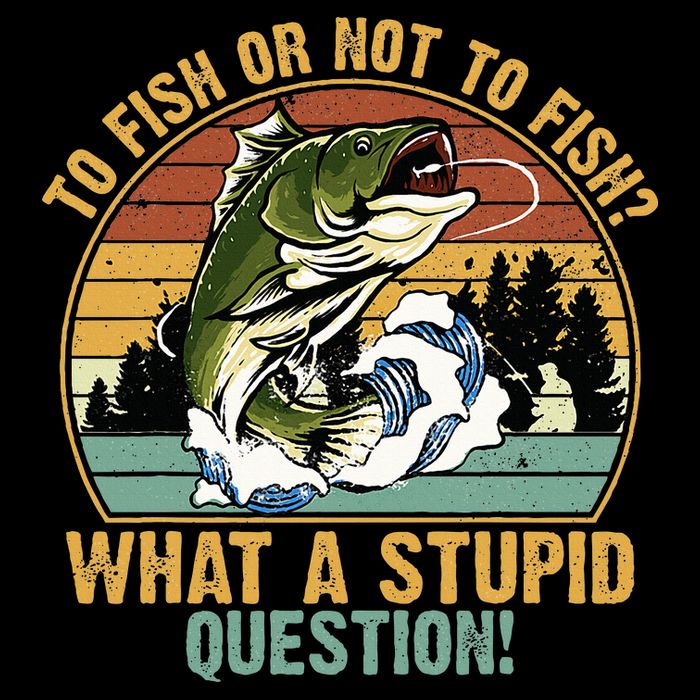 To Fish Or Not To Fish What A Stupid Question! 16 in Basic Backpack