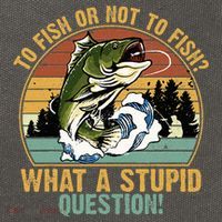 To Fish Or Not To Fish What A Stupid Question! Cotton Canvas Backpack