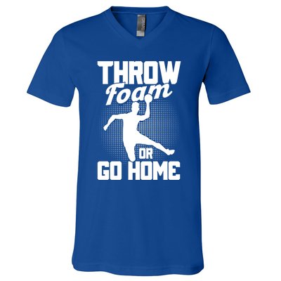 Throw Foam Or Go Home Gaga Ball Dodgeball Game Cute Gift V-Neck T-Shirt