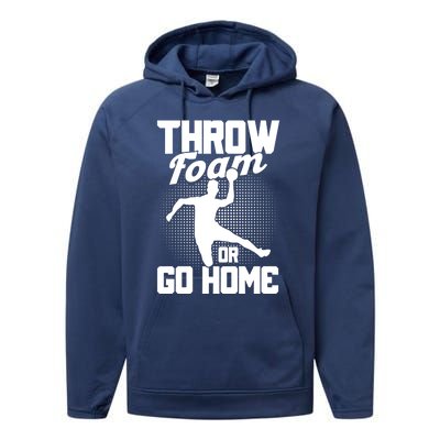 Throw Foam Or Go Home Gaga Ball Dodgeball Game Cute Gift Performance Fleece Hoodie