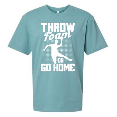 Throw Foam Or Go Home Gaga Ball Dodgeball Game Cute Gift Sueded Cloud Jersey T-Shirt