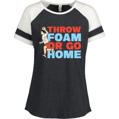 Throw Foam Or Go Home Gaga Ball Dodgeball Game Gift Enza Ladies Jersey Colorblock Tee