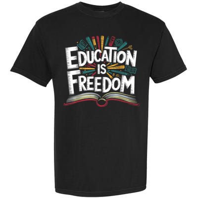 The Freedom Of Knowledge Black History Teacher Garment-Dyed Heavyweight T-Shirt