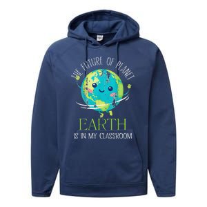 The Future Of Planet Earth Is In My Classroom Teacher Performance Fleece Hoodie