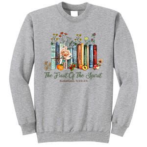 The Fruit Of The Spirit Bible Verse Floral Books Christian Tall Sweatshirt