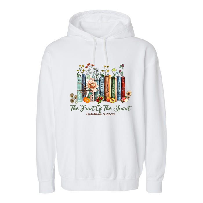 The Fruit Of The Spirit Bible Verse Floral Books Christian Garment-Dyed Fleece Hoodie