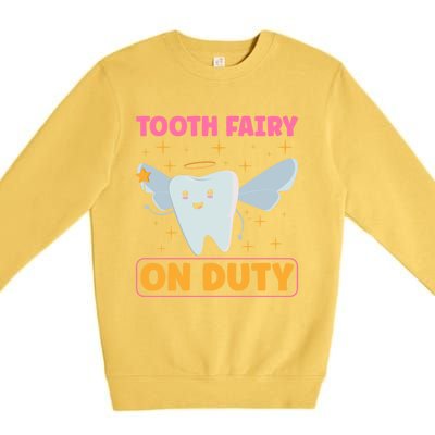 Tooth Fairy On Duty Tooth Fairy Costume Dentist Hygienist Cute Gift Premium Crewneck Sweatshirt