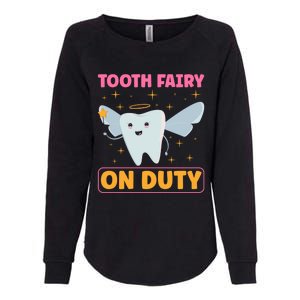 Tooth Fairy On Duty Tooth Fairy Costume Dentist Hygienist Cute Gift Womens California Wash Sweatshirt