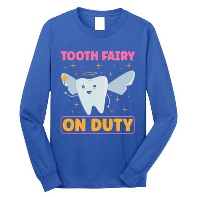 Tooth Fairy On Duty Tooth Fairy Costume Dentist Hygienist Cute Gift Long Sleeve Shirt