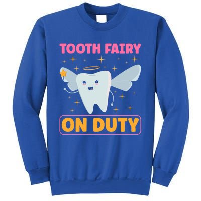 Tooth Fairy On Duty Tooth Fairy Costume Dentist Hygienist Cute Gift Sweatshirt