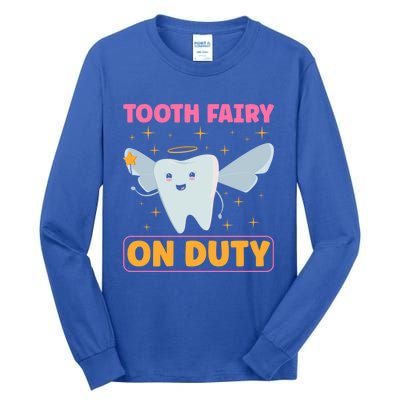 Tooth Fairy On Duty Tooth Fairy Costume Dentist Hygienist Cute Gift Tall Long Sleeve T-Shirt