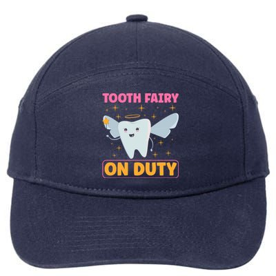 Tooth Fairy On Duty Tooth Fairy Costume Dentist Hygienist Cute Gift 7-Panel Snapback Hat