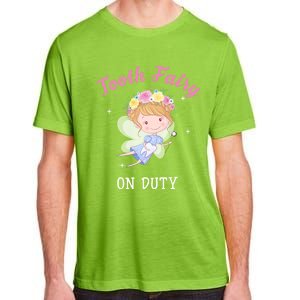 Tooth Fairy On Duty Cute Tooth Fairy Dental Costume Cool Gift Adult ChromaSoft Performance T-Shirt