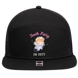 Tooth Fairy On Duty Cute Tooth Fairy Dental Costume Cool Gift 7 Panel Mesh Trucker Snapback Hat