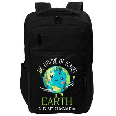 The Future Of Planet Earth Is In My Classroom Teacher Impact Tech Backpack