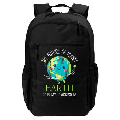 The Future Of Planet Earth Is In My Classroom Teacher Backpack