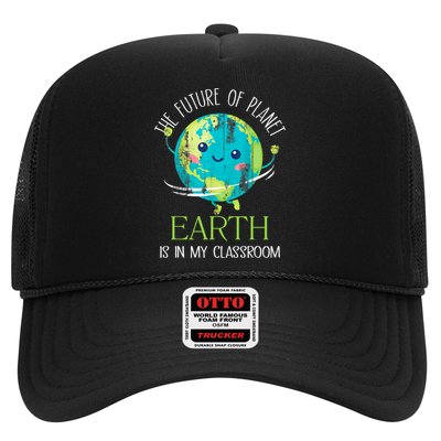 The Future Of Planet Earth Is In My Classroom Teacher Trucker Hat