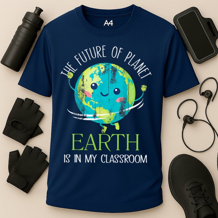 The Future Of Planet Earth Is In My Classroom Teacher Cooling Performance Crew T-Shirt